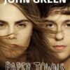 Paper Towns by John Green – A Thrilling Journey of Mystery, Friendship, and Self-Discovery | Bloomsbury