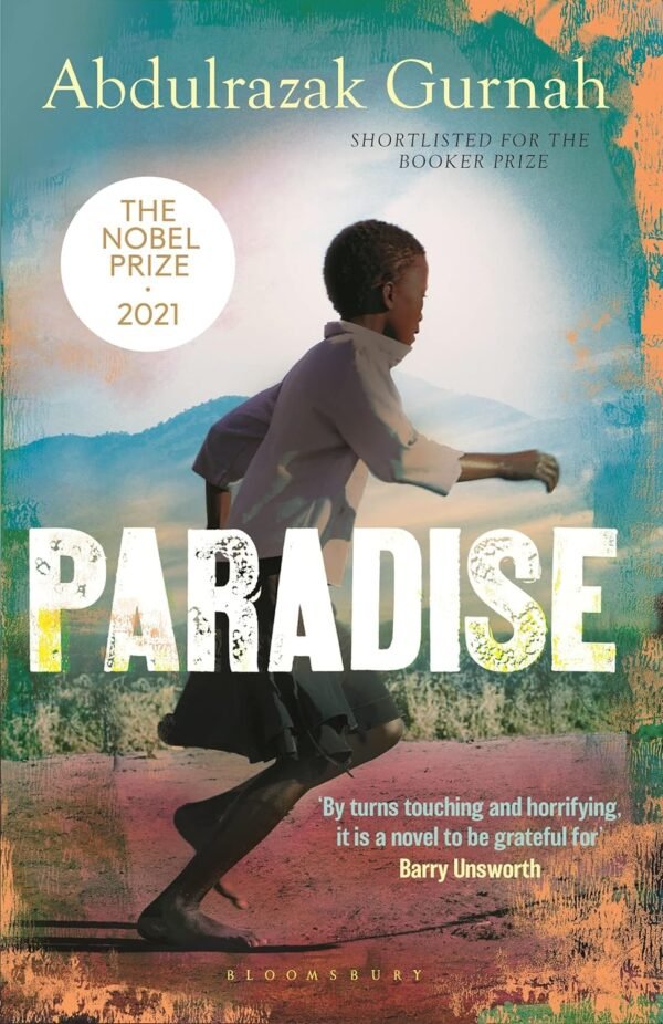 Paradise by Abdulrazak Gurnah – A Haunting Tale of Love, Loss, and the Legacy of Colonialism | Bloomsbury