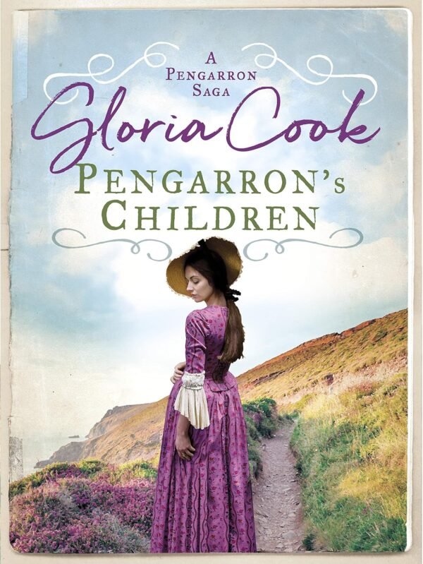 Pengarron's Children by Gloria Cook – A Gripping Family Saga of Love, Loyalty, and Legacy | Canelo Books