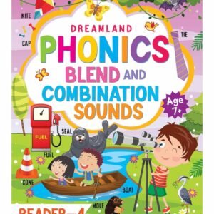 Phonics: Blends and Combination Sounds (Reader – 4) – Strengthen Early Reading Skills | Dreamland Publications