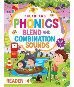 Phonics: Blends and Combination Sounds (Reader – 4) – Strengthen Early Reading Skills | Dreamland Publications