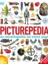Picturepedia by DK – A Stunning Visual Encyclopedia for Curious Minds | DK Publishing