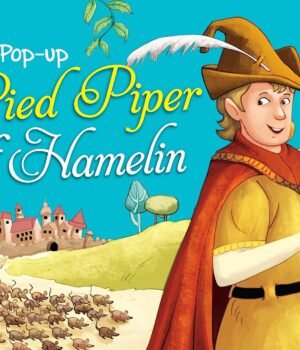 Pied Piper of Hamelin – The Timeless Tale of Mystery and Magic | OM Books