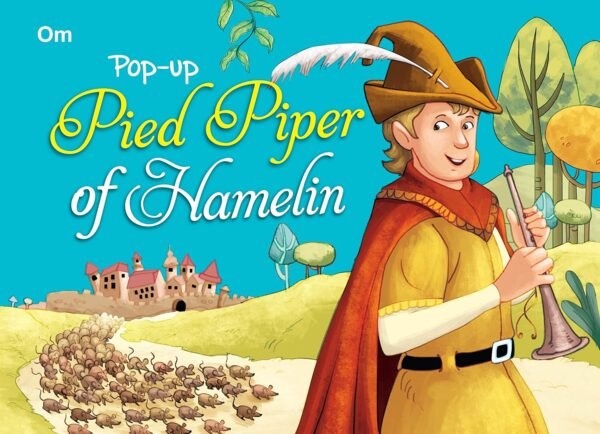 Pied Piper of Hamelin – The Timeless Tale of Mystery and Magic | OM Books