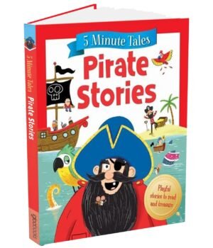 5 Minute Tales: Pirate Stories – Swashbuckling Adventures for Young Readers | Igloo Books