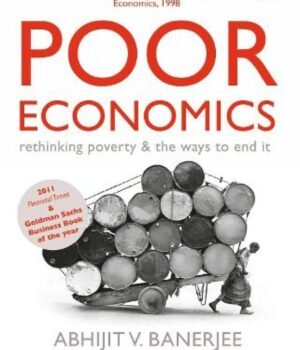 Poor Economics by Abhijit V. Banerjee & Esther Duflo – A Groundbreaking Look at Global Poverty | Penguin Publications