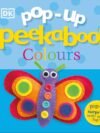 Pop-Up Peekaboo! Colours – A Fun and Interactive Pop-Up Book for Toddlers | DK Publishing
