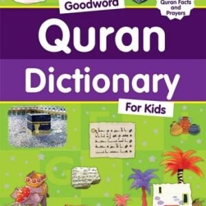 Quran Dictionary for Kids by Saniyasnain Khan – A Fun and Educational Guide to Understanding the Quran | Goodword
