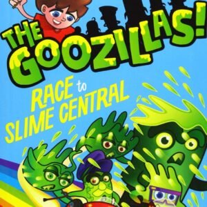 The Goozillas!: Race to Slime Central by Dexter Green – A Wildly Funny Adventure for Young Readers | Oxford University Press