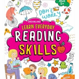 Learn Everyday: Reading Skills – Age 5+ | Build Strong Early Literacy with Fun Activities | Dreamland Publications