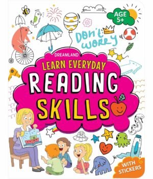 Learn Everyday: Reading Skills – Age 5+ | Build Strong Early Literacy with Fun Activities | Dreamland Publications