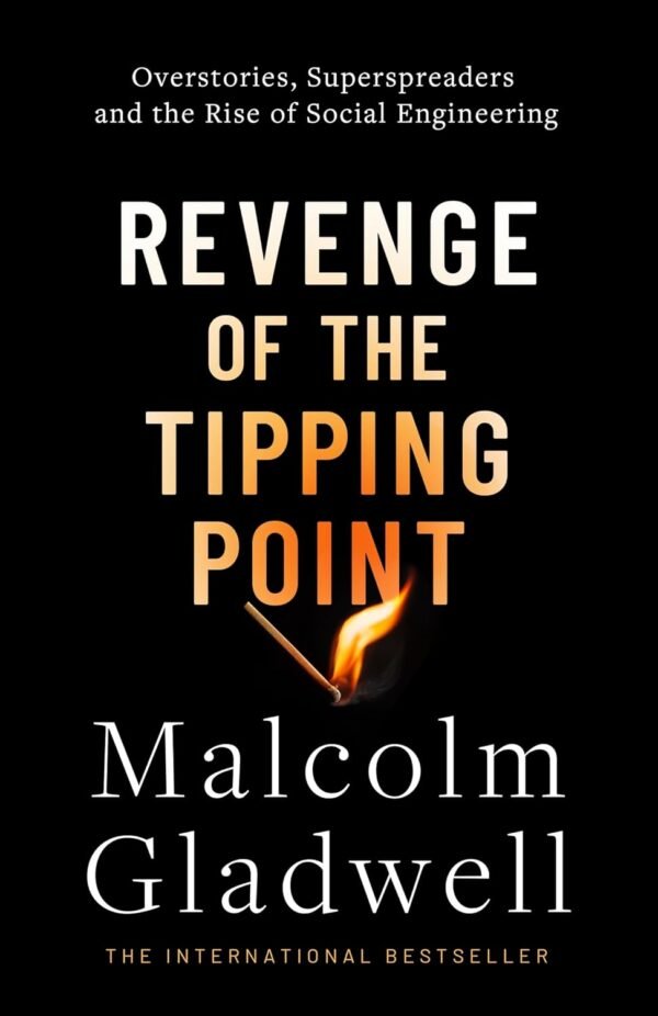 Revenge of the Tipping Point by Malcolm Gladwell – A Provocative Look at Cultural Shifts and Unexpected Change | Abacus Books
