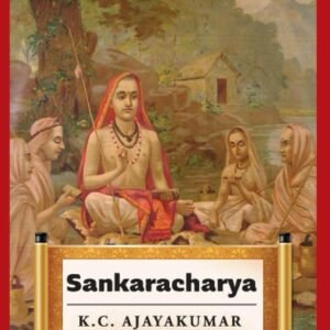 Sankaracharya by K.C. Ajayakumar – A Captivating Portrait of India’s Greatest Philosopher | Rupa Publications