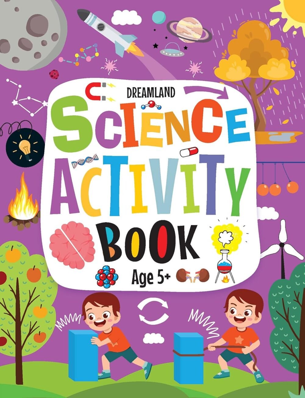 Science Activity Book (Age 5+) – Fun-Filled Learning for Young Explorers | Dreamland Publications