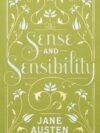 Sense and Sensibility by Jane Austen – A Timeless Tale of Love, Family, and Social Expectations | Barnes & Noble