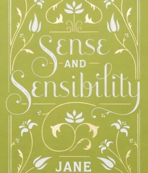 Sense and Sensibility by Jane Austen – A Timeless Tale of Love, Family, and Social Expectations | Barnes & Noble