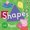 Peppa Pig: Shapes – A Fun and Educational Adventure for Little Learners | Ladybird Books