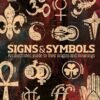 Signs & Symbols by Miranda Bruce-Mitford – Unlock the Secrets Behind Ancient and Modern Iconography | DK Publishing