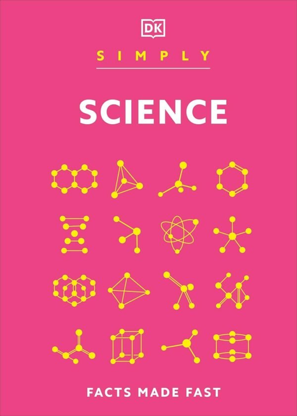 Simply Science – An Engaging Introduction to Science for Young Learners | DK Publishing