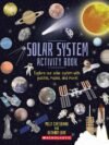 Solar System Activity Book by Polly Cheeseman – Explore Space with Fun Activities and Stunning Illustrations | Scholastic