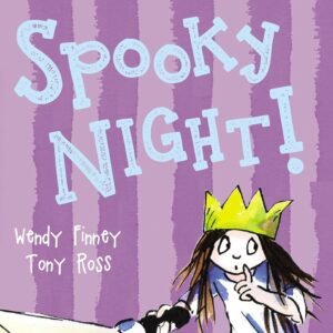Spooky Night! by Wendy Finney & Tony Ross – A Delightfully Frightful Tale for Young Readers | Andersen Press