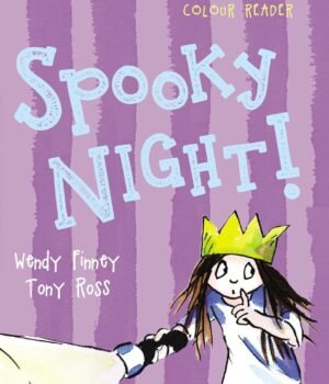 Spooky Night! by Wendy Finney & Tony Ross – A Delightfully Frightful Tale for Young Readers | Andersen Press