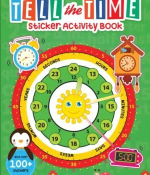 Tell the Time Sticker Activity Book – A Fun and Interactive Way to Learn Time | Wonder House Books