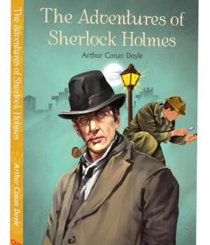 The Adventures of Sherlock Holmes – Timeless Detective Tales by Arthur Conan Doyle | OM Books