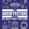 The Architecture Book – A Visually Stunning Journey Through 5,000 Years of Building Design | DK Publishing