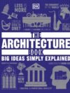 The Architecture Book – A Visually Stunning Journey Through 5,000 Years of Building Design | DK Publishing