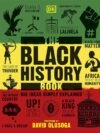 The Black History Book – A Powerful Journey Through Black History, Culture, and Legacy | DK Publishing