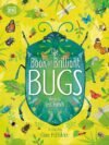 The Book of Brilliant Bugs – A Fascinating Exploration of the Tiny World | DK Publishing
