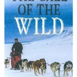 The Call of the Wild by Jack London – A Timeless Tale of Survival and Instinct | Fingerprint Publishing