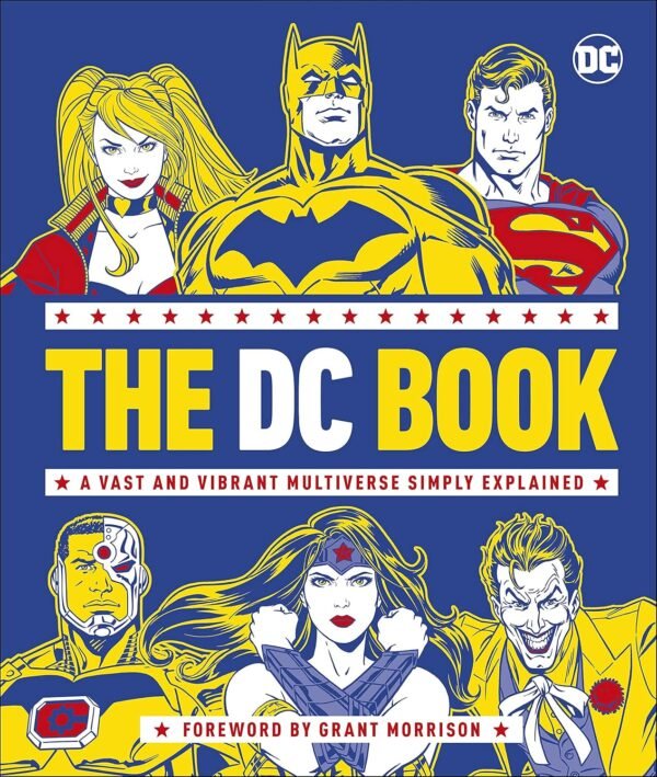 The DC Book – Explore the Ultimate Guide to the DC Universe | DK Publishing