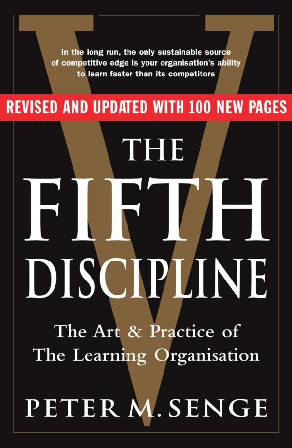 The Fifth Discipline by Peter M. Senge – Master the Art of Building Learning Organizations | Random House