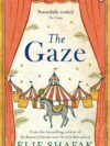 The Gaze by Elif Shafak – A Bold Exploration of Beauty, Obsession, and Power | Penguin Publications