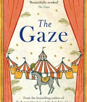 The Gaze by Elif Shafak – A Bold Exploration of Beauty, Obsession, and Power | Penguin Publications