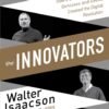 The Innovators by Walter Isaacson – The Fascinating History of the Digital Revolution | Simon & Schuster