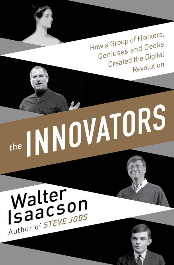 The Innovators by Walter Isaacson – The Fascinating History of the Digital Revolution | Simon & Schuster