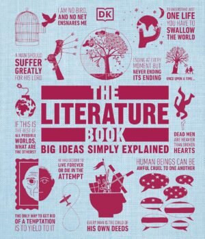 The Literature Book – An Essential Guide to the World’s Greatest Stories | DK Publishing