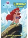 The Little Mermaid Carousel Storybook – A Magical Underwater Adventure for Young Readers | Parragon Books