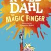 The Magic Finger by Roald Dahl – A Whimsical Tale of Justice and Imagination | Puffin Books, Penguin Publications