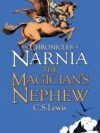 The Magician’s Nephew by C.S. Lewis – The Magical Beginning of Narnia | HarperCollins