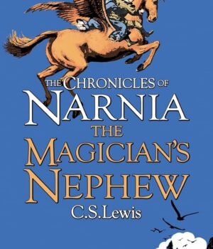 The Magician’s Nephew by C.S. Lewis – The Magical Beginning of Narnia | HarperCollins