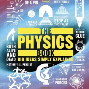 The Physics Book – Big Ideas Simply Explained | DK Publishing