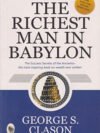 The Richest Man in Babylon by George S. Clason – Timeless Financial Wisdom for Modern Success | Fingerprint Publishing