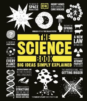 The Science Book – Big Ideas Simply Explained | DK Publishing