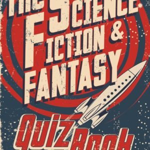 The Science Fiction & Fantasy Quiz Book – Test Your Geek Knowledge Across the Stars | Osprey Adventures Books