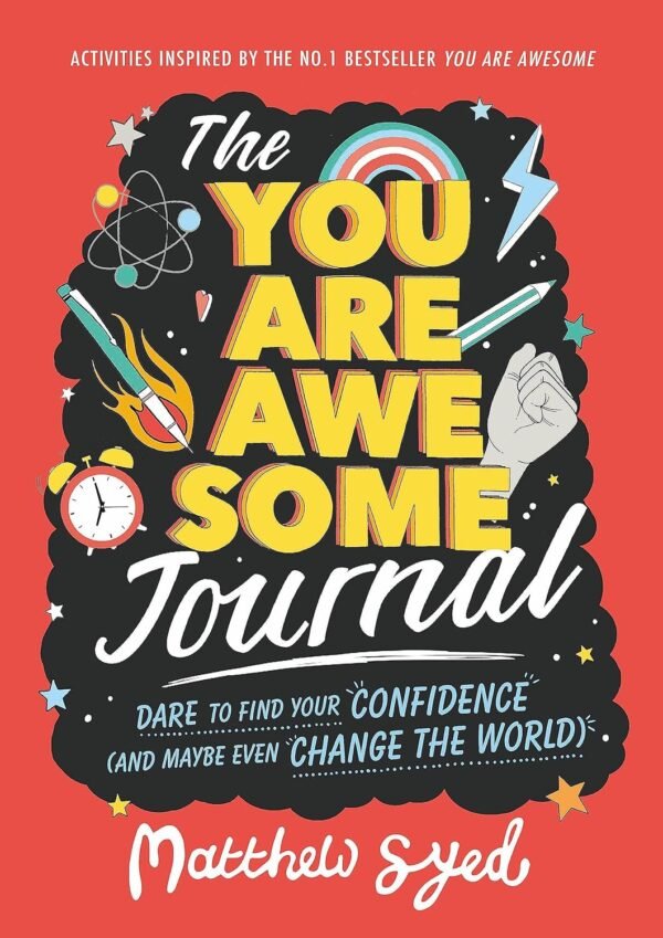 The You Are Awesome Journal by Matthew Syed – A Guide to Building Confidence and Positive Habits | Hachette (Wren & Rook)