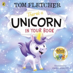 There’s a Unicorn in Your Book – A Magical, Interactive Story for Young Readers | Puffin Books